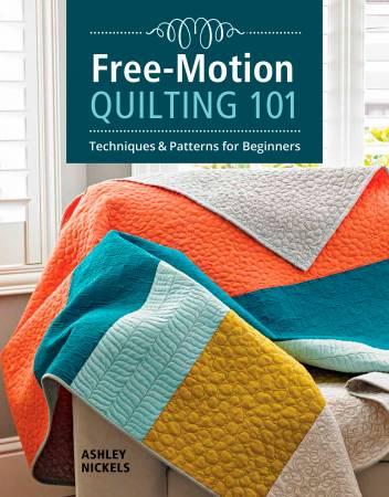 Free Motion Quilting 101 by Ashley Nickels