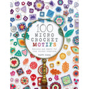 100 Micro Crochet Motifs Sue Spargo