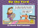 2026 By the Yard Wall Calendar 11 x 17