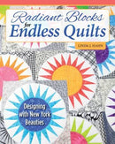 Radiant Blocks for Endless Quiilts by Linda Hahn