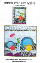 Improv Still Life Quilts