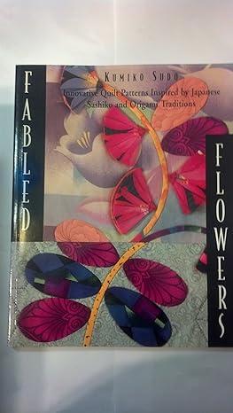 Fabled Flowers Kumiko Sudo